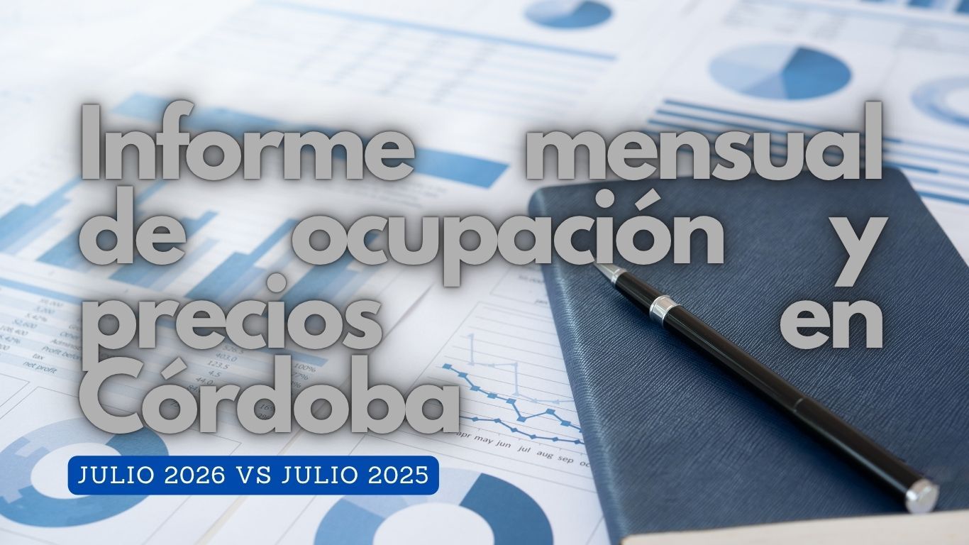 Informe mensual de ocupación y precios en Córdoba – Julio 2026