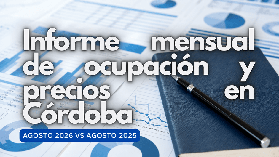 Informe mensual de ocupación y precios en Córdoba – Agosto 2026